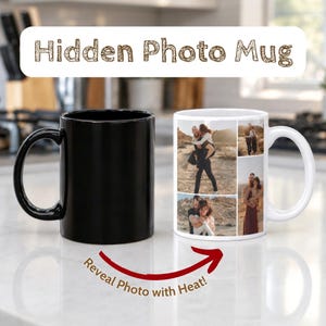 May include: A black ceramic mug and a white ceramic mug featuring a photo collage of a couple. The text Hidden Photo Mug appears at the top, and the text Reveal Photo with Heat! is printed below with a red arrow pointing to the white mug.