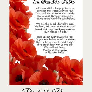 May include: A printable poem titled "In Flanders Fields" with a background of red poppies. The poem's text is displayed in a classic font. The bottom of the image states "Downloadable PDF/PNG/JPG".