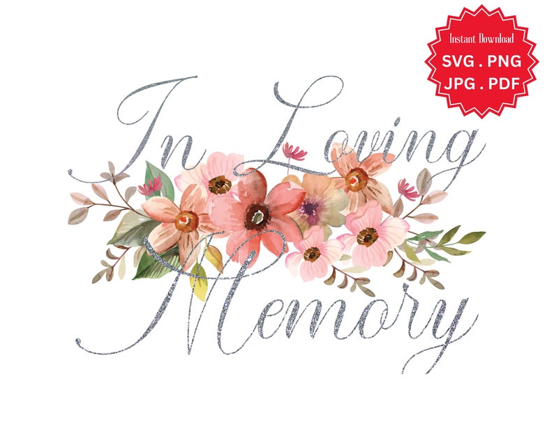 In Loving Memory Svg Cursive Font Silver Pink Floral - Etsy