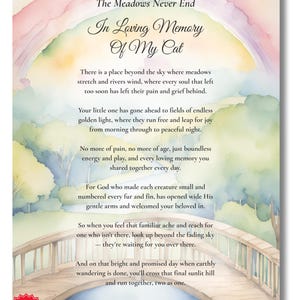 May include: A watercolour print with the text "The Meadows Never End In Loving Memory Of My Cat." The artwork features a rainbow, bridge, and a serene landscape. The print is a memorial for a cat.