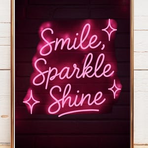 Inspirational Neon Sign Art: Smile Sparkle Shine, Retro Glow (Digital Download)