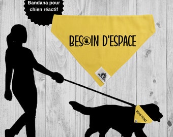 Bandana NEED SPACE for reactive Dog (in French) - Warning message - Security