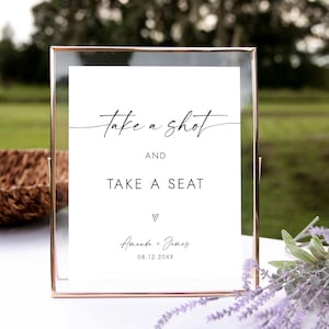 Take a Shot Take Your Seat Sign Minimalist Wedding Seating Sign Modern Reception Drink Sign Bridal Find Your Seat Sign Wedding Signage W4 S1