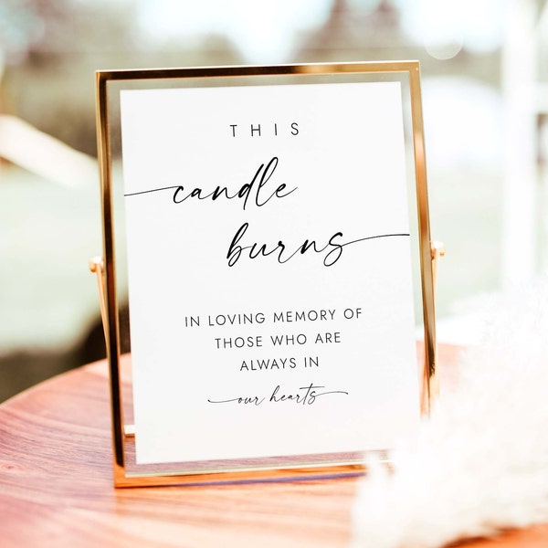 This Candle Burns Sign In Loving Memory Sign Wedding Memory Sign Wedding Memorial Sign Simple Remembrance Sign Forever in Our Hearts W4 S1