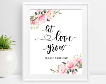 Let Love Grow Please Take One Sign, Favor Table Sign, Wedding Favors, Bridal Shower, Baby Shower Sign, Bachelorette Hens Party, P28, P32