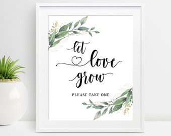Let Love Grow Sign, Favor Table Sign, Wedding Favors Sign, Please Take One, Seed Favor Sign, Greenery Bridal Shower, Baby Sign, D28, D32