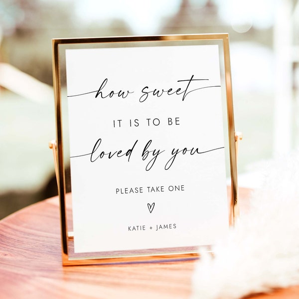 Minimalist Wedding Favors Sign  Take One Sign Wedding Sweet Treat Favor How Sweet It Is To Be Loved By You Wedding Dessert Bar Sign W4 S1