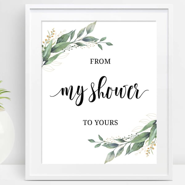 From My Shower To Yours Sign Printable, Greenery Bridal Shower Favors Sign, Baby Shower Decorations,Botanical,  Instant Download, D28, D32