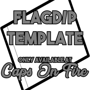 May include: Black and white graphic design with the text "FLAGD/P TEMPLATE ONLY AVAILABLE AT Caps On Fire".