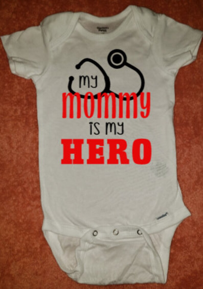 My Mommy is My Hero Baby Shirt My Mom is a Nurse Etsy