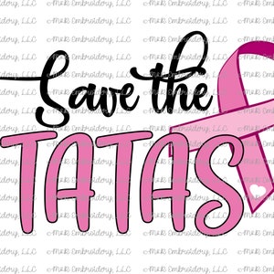 Digital File (only) - Save the tatas - breast cancer - ribbon - t-shirt - can cooler - PNG - sublimation file - instant download
