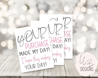 Your Purchase Made My Day, Thank You Card, Packaging Insert, Small Shop Branding, Matte Thank You Card, SIZE 3.x4, Small Business Notecard