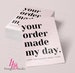 Your Order Made My Day, Thank You Card, Packaging Insert, Small Shop Branding, Matte Thank You Card, SIZE 3'x4', Small Business Notecard