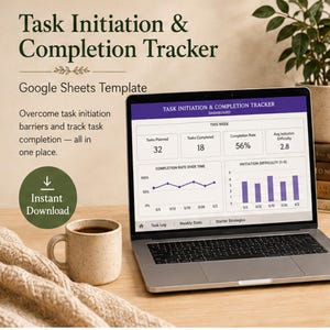 May include: A laptop displaying a Task Initiation & Completion Tracker Google Sheets template. The screen shows metrics including tasks planned, completed, completion rate, and initiation difficulty with charts. A speckled mug sits nearby.