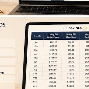 May include: A digital spreadsheet displayed on a tablet screen titled BILL SAVINGS, featuring columns for Month, Utility Bill Before Solar, Utility Bill After Solar, Monthly Savings, and Cumulative Savings, alongside a list of 7 Organized Tabs.