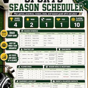 May include: A white sports season scheduler clipboard featuring green and black text. The layout includes sections for games played, wins, losses, ties, roster size, a season schedule, practice log, team roster, player stats, goals, and contact lists.