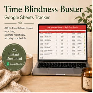 May include: A laptop displaying a Time Blindness Buster Google Sheets tracker with columns for time, tasks, priority, energy, and status. The screen shows a daily schedule. A green circular badge indicates instant download for Google Sheets.