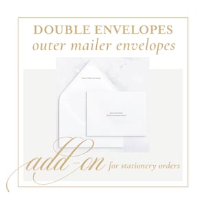 May include: Double envelopes add-on for stationery orders. The image shows two white envelopes, one inside the other. The outer envelope is labeled "Outer Mailer Envelope" and the inner envelope is labeled "Inner Envelope (holds invitation suite)".