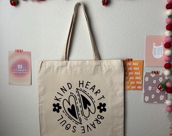 Kind Heart Brave Soul Tote Bag, Canvas Tote Bag, Totes, Positive Affirmation Tote Bag, Shoulder Bags