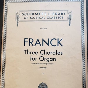 Vintage Music Book - Franck Three Chorales for Organ