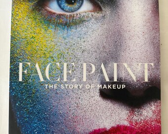 Face Paint by Lisa Eldridge New York Times best seller The story of makeup Hardcover Lisa is a renouned make up artist