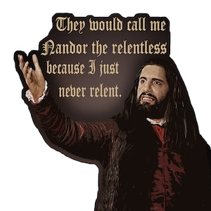 What we do in the shadows, Nandor the relentless, Funny Sticker, Vampire Sticker, Halloween Sticker
