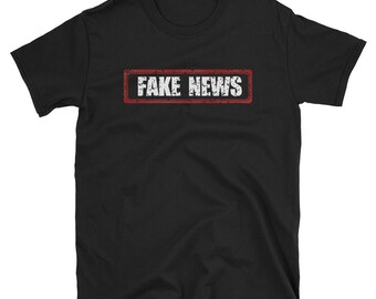 Funny, Polictical Fake News, Gift Idea, T Shirt, Adult Clothing, Shirt Designs, Gift Ideas