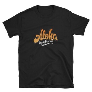 Reise, Kalifornien Long Beach, Aloha, T-Shirt, Kleidung für Erwachsene, Shirt-Designs, Geschenkideen