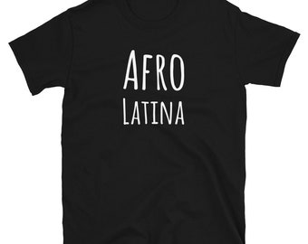 Camiseta Afro Latina, Camiseta Unisex de Raíces Africanas y Latinas