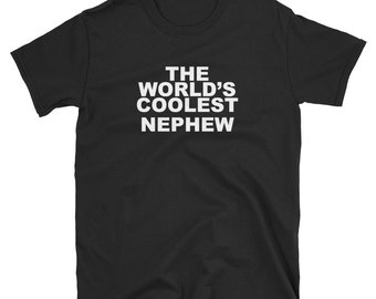 World's Coolest Nephew Cool T-Shirt Design for Men and Women - Unique Graphic Tee, Trend Streetwear, Gift Idea