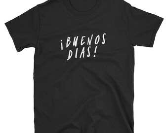 Koszulka Buenos Dias, motywacyjna koszulka po hiszpańsku, unisexowa odzież dla dorosłych