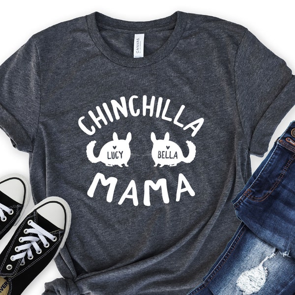 Personalized Chinchilla Mama Shirt - Custom Chinchilla Mom Shirt - Gift with pets names [Unisex Shirt]