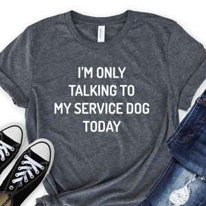 Funny Service Dog Shirt - Gift  [Unisex Shirt]