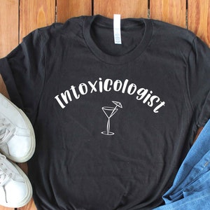 Unisex Intoxicologist - Funny Bartender Shirt - Mixologist Shirt