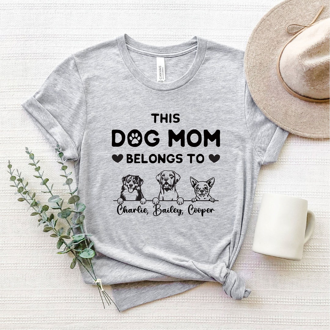 Personalized Dog Mom Shirt This Dog Mom Belongs to Gift unisex Shirt Etsy