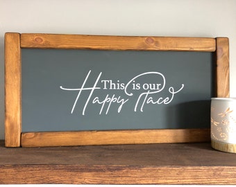 This is our happy place; Rustic Farmhouse Style Wooden Sign,