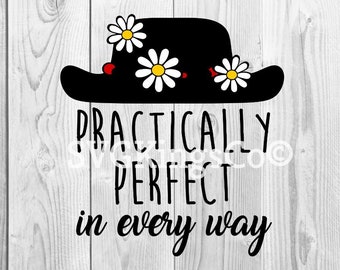 Practically perfect svg, Mary Poppins svg, disney svg, practically perfect in every way svg, svg file for cricut, svg, silhouette