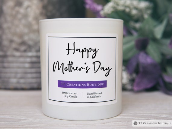 Happy Mothers Day, Gift for Mom, Mother's Day Gift, Mom Gift for Mom, Mothers Day Gift, New Mom, Gift for Her, Mothers Day Candle Gift, Soy