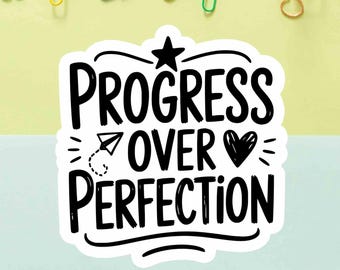 Progress Over Perfection Sticker: Motivational Therapy Decal for Teachers & Counselors