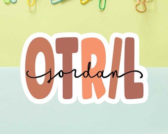 Personalized Occupational Therapy Sticker: Custom OT Gift