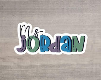 Personalized Teacher Name Sticker: Custom Vinyl Decal