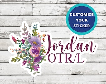 Personalized Floral OT Sticker: Occupational Therapist Gift