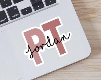 Personalized PT Sticker for Physical Therapist Gift