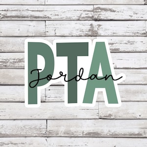 May include: Green and white sticker with the text "PTA" and the name "Jordan" written in cursive underneath.