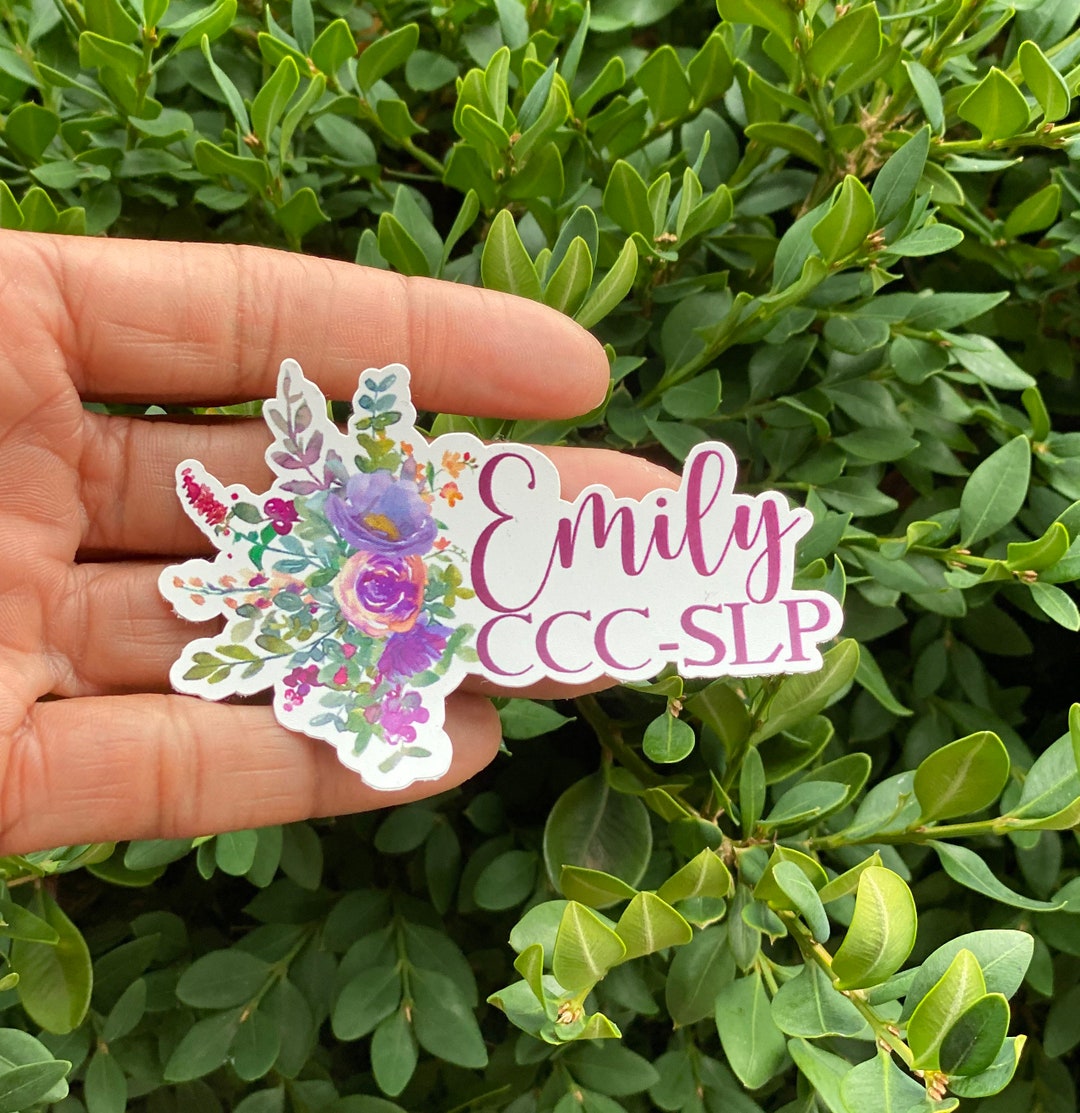 Ccc Sticker Floral CCC-SLP Sticker: Personalized Speech Language Pathologist Decal ...