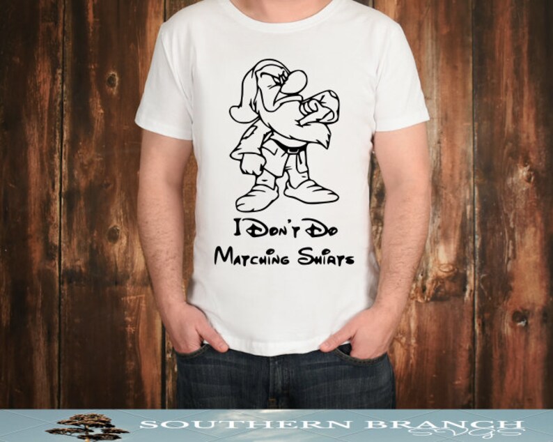 Download Grumpy Shirt I don't do matching Shirts SVG Disney Shirt ...
