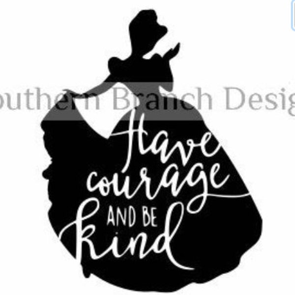 Have Courage and Be Kind/Svg