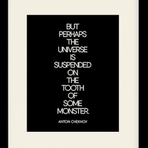 The Tooth Of Some Monster, Quote - Anton Chekhov, Literary poster / literary quote / art print