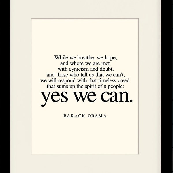 Yes We Can, Quote - Barack Obama, literary poster / historical quote / art print