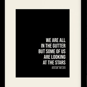 We Are All In The Gutter Quote - Oscar Wilde, Literary Poster / Literary Quotes / Art Print
